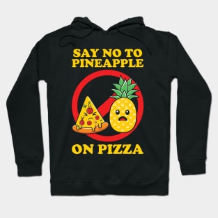 Say No To Pineapple Hoodie